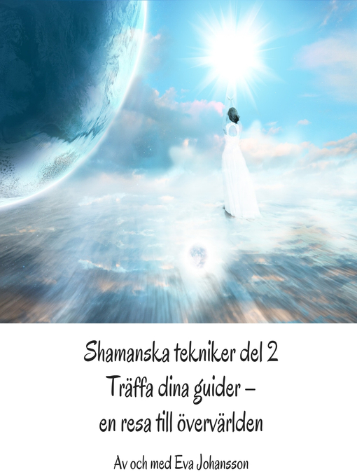 Titeldetaljer för Shamanska tekniker del 2 av Eva Johansson - Tillgänglig